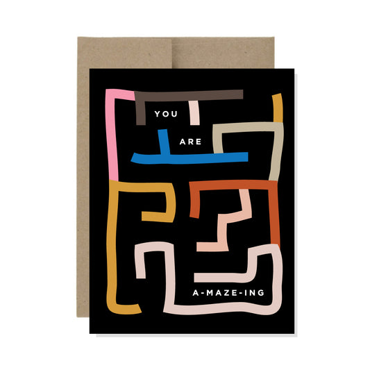 You Are A-maze-ing  - Card